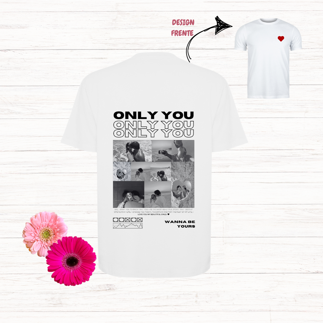 Tshirt Only You