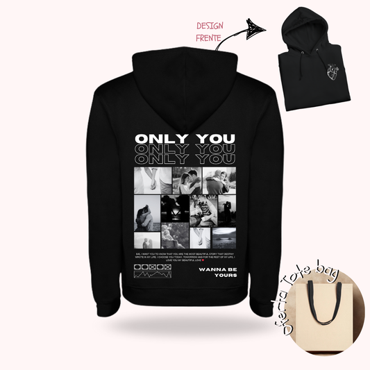 Hoodie Only you