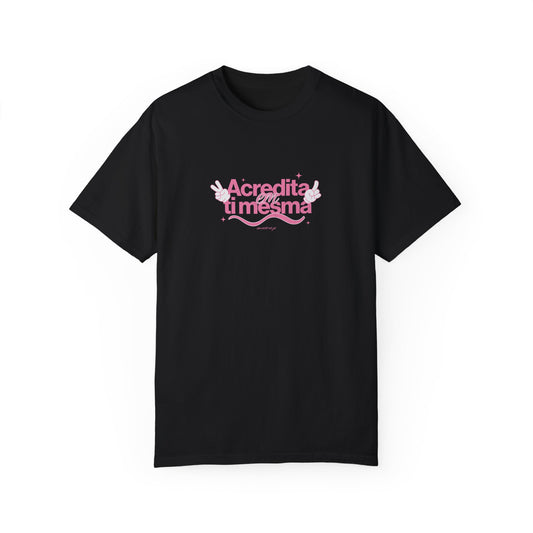 Tshirt Acredita em ti