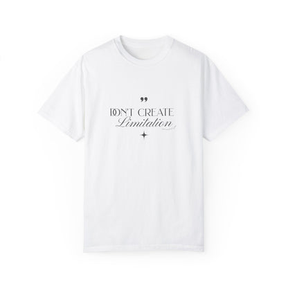 Tshirt Don`t create limitacion