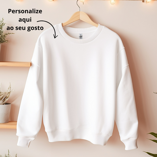 Sweat Personalizada a Gosto